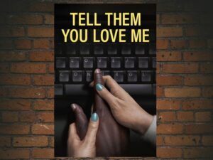 -Tell Them You Love Me (2023)-<br>The Original Movie