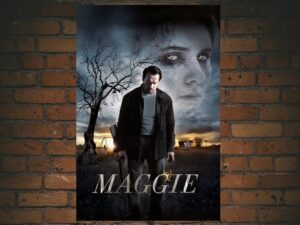 -Maggie (2015)-<br>The Original Movie
