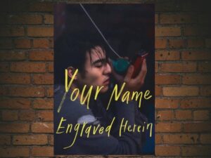 -Your Name Engraved Herein (2020)-<br>The Original Movie