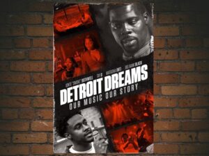 -Detroit Dreams (2022)-<br>The Original Movie