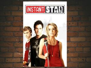 -Instant Star (2004)-<br>The Complete Series