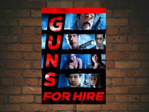 -Guns for Hire (2015)-<br>The Original Movie