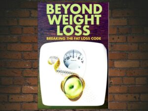 -Beyond Weight Loss: Breaking the Fat Loss Code (2020)-<br>The Original Movie