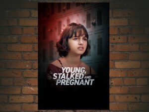 -Young, Stalked, and Pregnant (2020)-<br>The Original Movie