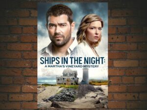 -Ships in the Night: A Martha's Vineyard Mystery (2021)-<br>The Original Movie