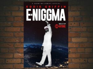 -Eddie Griffin: E-Niggma (2019)-<br>The Original Movie