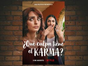 -Dont Blame Karma, Qué Culpa Tiene El Karma (2022)-<br>The Original Movie