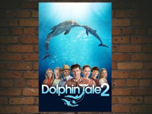 -Dolphin Tale 2 (2014)-<br>The Original Movie