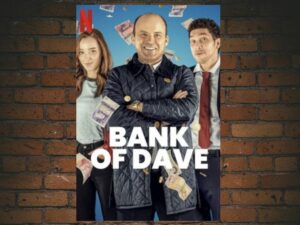-Bank of Dave (2023)-<br>The Original Movie
