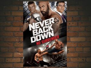 -Never Back Down: No Surrender (2016)-<br>The Original Movie