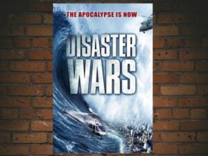 -Disaster Wars: Earthquake vs. Tsunami (2013)-<br>The Original Movie