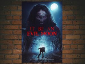 -It Be an Evil Moon (2023)-<br>The Original Movie