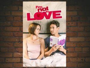 -I'm Not in Love (2021)-<br>The Original Movie