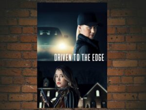 -Driven to the Edge (2020)-<br>The Original Movie