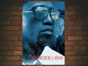 -Murder at 1600 (1997)-<br>The Original Movie
