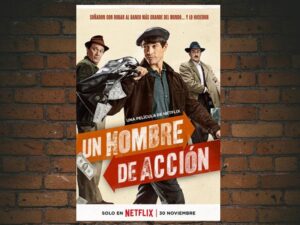 -A Man Of Action, Un Hombre De Acción (2022)-<br>The Original Movie