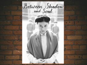 -Between Shadow and Soul (2020)-<br>The Original Movie