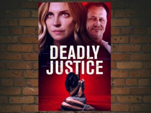 -Deadly Justice (2024)-<br>The Original Movie