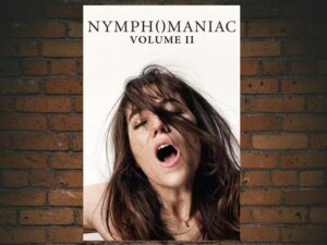 -Nymphomaniac: Vol. II (2013)-<br>The Original Movie
