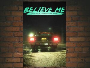 -Believe Me: The Abduction of Lisa McVey (2018)-<br>The Original Movie