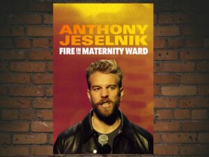 -Anthony Jeselnik: Fire in the Maternity Ward (2019)-<br>The Original Movie