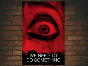 -We Need to Do Something (2021)-<br>The Original Movie