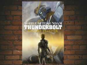 -Mobile Suit Gundam Thunderbolt: Bandit Flower (2017)-<br>The Original Movie