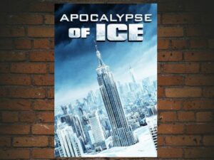 -Apocalypse of Ice (2020)-<br>The Original Movie