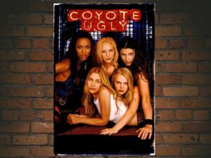 -Coyote Ugly (2000)-<br>The Original Movie