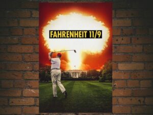 -Fahrenheit 11/9 (2018)-<br>The Original Movie