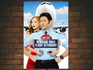 -Larry Gaye: Renegade Male Flight Attendant (2015)-<br>The Original Movie