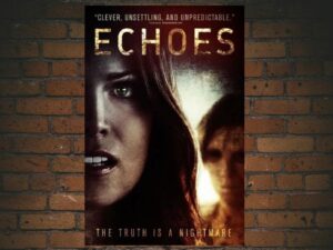 -Echoes (2014)-<br>The Original Movie