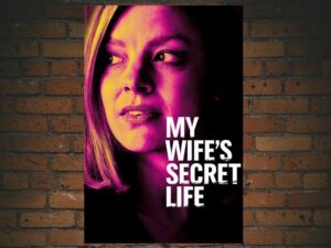 -My Wife's Secret Life (2019)-<br>The Original Movie