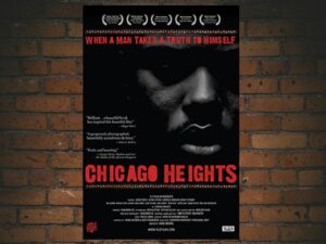-Chicago Heights (2010)-<br>The Original Movie