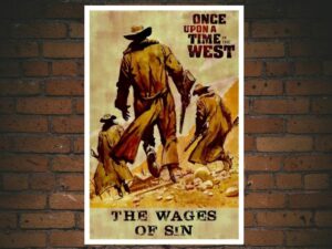 -Once Upon A Time In The West: The Wages Of Sin (2003)-<br>The Original Movie