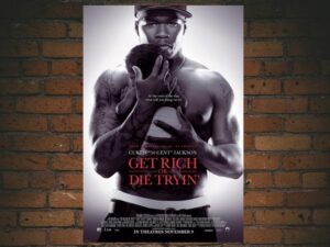 -Get Rich Or Die Tryin' (2005)-<br>The Original Movie