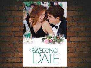 -The Wedding Date (2005)-<br>The Original Movie