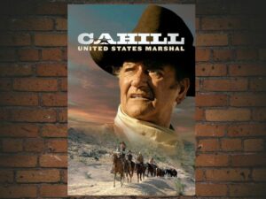 -Cahill U.S. Marshal (1973)-<br>The Original Movie