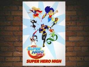 -DC Super Hero Girls: Super Hero High (2016)-<br>The Original Movie