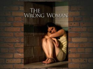 -The Wrong Woman (2013)-<br>The Original Movie