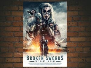 -Broken Swords: The Last In Line (2018)-<br>The Original Movie