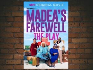 -Tyler Perrys Madeas Farewell Play (2020)-<br>The Original Movie