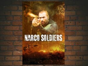 -Narco Soldiers (2019)-<br>The Original Movie