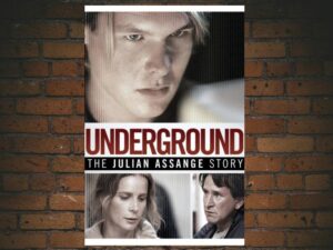 -Underground: The Julian Assange Story (2012)-<br>The Original Movie