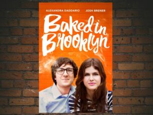 -Baked in Brooklyn (2016)-<br>The Original Movie