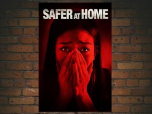 -Safer at Home (2021)-<br>The Original Movie