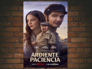 -Burning Patience, Ardiente Paciencia (2022)-<br>The Original Movie