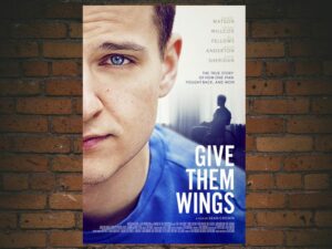 -Give Them Wings (2022)-<br>The Original Movie
