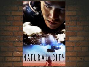 -Natural City (2003)-<br>The Original Movie