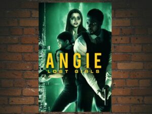 -Angie: Lost Girls (2020)-<br>The Original Movie